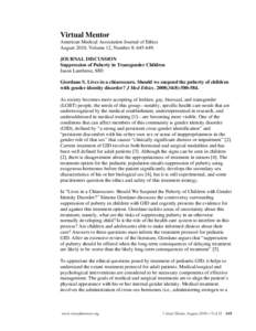 Virtual Mentor American Medical Association Journal of Ethics August 2010, Volume 12, Number 8: JOURNAL DISCUSSION Suppression of Puberty in Transgender Children Jason Lambrese, MD