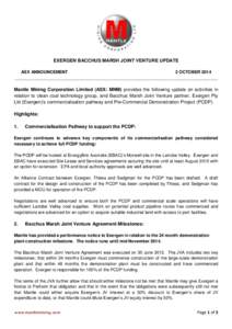 EXERGEN BACCHUS MARSH JOINT VENTURE UPDATE ASX ANNOUNCEMENT 2 OCTOBER 2014 _____________________________________________________________________________________  Mantle Mining Corporation Limited (ASX: MNM) provides the 