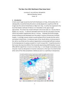 The New Year 2012 Northwest Flow Snow Event Laurence G. Lee and Harry Gerapetritis National Weather Service Greer, SC 1. Introduction A short wave trough moved into the Pacific Northwest on Friday, 30 December[removed]It