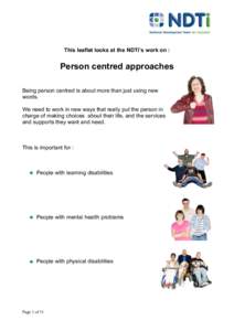 This leaflet looks at the NDTi’s work on :  Person centred approaches ! !
