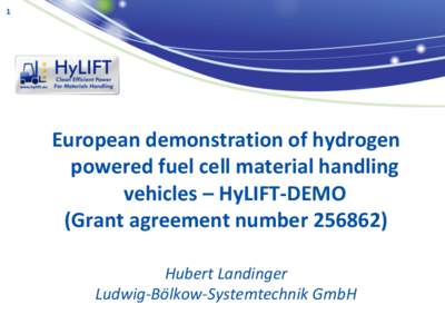 1  European demonstration of hydrogen powered fuel cell material handling vehicles – HyLIFT-DEMO (Grant agreement number[removed])