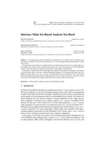 Higher-Order and Symbolic Computation, 18, 245–269, 2005 c 2005 Springer Science + Business Media, Inc. Manufactured in The Netherlands.  Selectors Make Set-Based Analysis Too Hard PHILIPPE MEUNIER