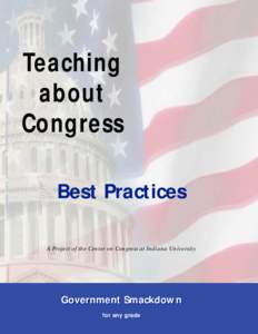 Teaching about Congress Best Practices A Project of the Center on Congress at Indiana University