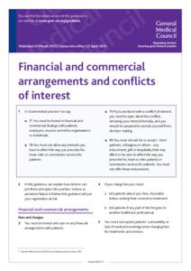 You can find the latest version of this guidance on our website at www.gmc-uk.org/guidance.  Published 25 March 2013 | Comes into effect 22 April 2013