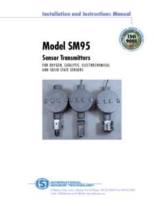 Installation and Instructions Manual  Model SM95 Sensor Transmitters F O R O X Y G E N , C ATA LY T I C , E L E C T R O C H E M I C A L A N D S O L I D S TAT E S E N S O R S