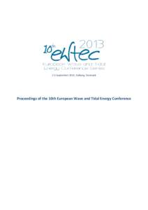 2-5 September 2013, Aalborg, Denmark  Proceedings of the 10th European Wave and Tidal Energy Conference Conference host: