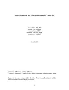 Indoor Air Quality in New Albany Indiana Hospitality Venues, 2008  Ellen J. Hahn, DNS, RN1 Kiyoung Lee, ScD, CIH2 Suzann Vogel, MPA1 Heather E. Robertson, MPA1