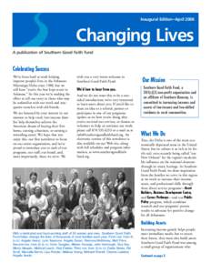 Inaugural Edition—April[removed]Changing Lives A publication of Southern Good Faith Fund  Celebrating Success