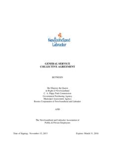 GENERAL SERVICE COLLECTIVE AGREEMENT BETWEEN  Her Majesty the Queen