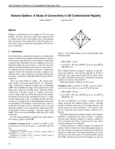 16th Canadian Conference on Computational Geometry, 2004  Banana Spiders: A Study of Connectivity in 3D Combinatorial Rigidity  Jack Snoeyink