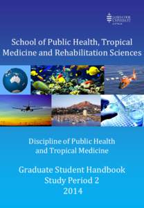 Professional degrees of public health / Public health / Health education / Health promotion / Academic degree / Schools of public health / Tulane University School of Public Health and Tropical Medicine / Medical school / Health / Health policy / Anton Breinl Centre