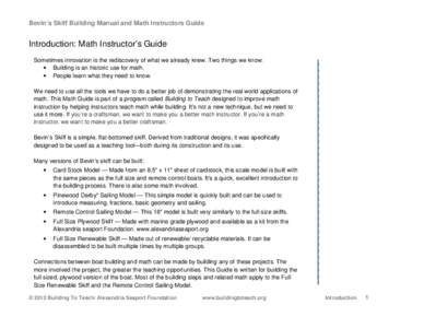 Bevin’s Skiff Building Manual and Math Instructors Guide  Introduction: Math Instructor’s Guide Sometimes innovation is the rediscovery of what we already knew. Two things we know: • Building is an historic use for