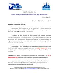 BOLETÍN ELECTRÓNICO Unidad Temática de Desarrollo Económico Local – Red Mercociudades Edición Especial Guarulhos, 19 de septiembre de[removed]Estimados participantes de UTDEL: Esta es una edición especial, en la qu