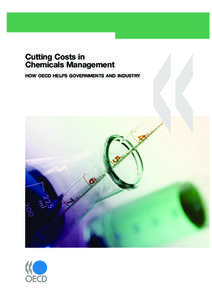 Cutting Costs in Chemicals Management how oecd helps governments and industry Cutting Costs in Chemicals Management