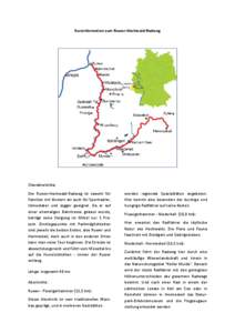 Kurzinformation zum Ruwer-Hochwald-Radweg  Charakteristika: Der Ruwer-Hochwald-Radweg ist sowohl für Familien mit Kindern als auch für Sportradler, Inlineskater und Jogger geeignet. Da er auf