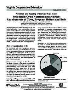 publication[removed]Nutrition and Feeding of the Cow-Calf Herd: Production Cycle Nutrition and Nutrient Requirements of Cows, Pregnant Heifers and Bulls