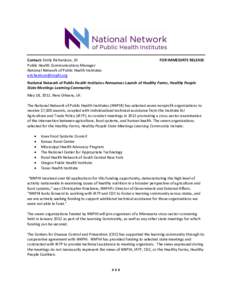 Contact: Emily Richardson, JD Public Health Communications Manager National Network of Public Health Institutes [removed]  FOR IMMEDIATE RELEASE