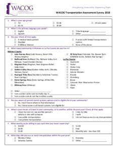 Strengthening Communities, Empowering People  WACOG Transportation Assessment SurveyWhat is your age group? □ 75+ □ 65-74