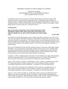 NORTHERN COLORADO WATER CONSERVANCY DISTRICT NOTICE OF HEARING FOR THE REMOVAL OF AN ALLOTMENT CONTRACT AND ACCOMPANYING TAX LIEN An allotment contract of 5 acre-foot units of Colorado-Big Thompson (C-BT) Project water (