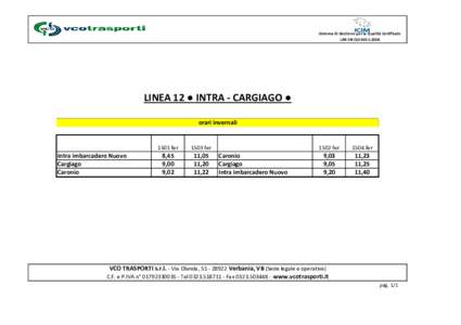 Sistema di Gestione per la Qualità Certificato UNI EN ISO 9001:2008 LINEA 12 ● INTRA - CARGIAGO ● orari invernali