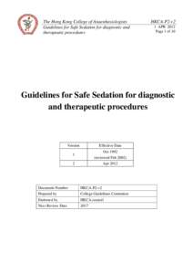 The Hong Kong College of Anaesthesiologists Guidelines for Safe Sedation for diagnostic and therapeutic procedures HKCA-P2-v2 1 APR 2012