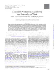 Work, Aging and Retirement, 2016, Vol. 2, No. 2, pp. 105–129 doi:workar/waw005 Advance Access publication March 9, 2016 Annual Review Issue  A Lifespan Perspective on Creativity