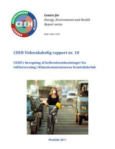 Centre for Energy, Environment and Health Report series ISSNCEEH Videnskabelig rapport nr. 10