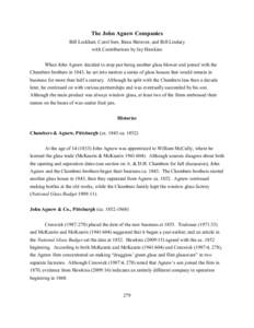 The John Agnew Companies Bill Lockhart, Carol Serr, Beau Shriever, and Bill Lindsey with Contributions by Jay Hawkins When John Agnew decided to stop just being another glass blower and joined with the Chambers brothers 