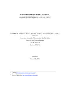 MODIS ATMOSPHERIC PROFILE RETRIEVAL ALGORITHM THEORETICAL BASIS DOCUMENT SUZANNE W. SEEMANN1, EVA E. BORBAS1, JUN LI1, W. PAUL MENZEL2, LIAM E. GUMLEY1 Cooperative Institute for Meteorological Satellite Studies