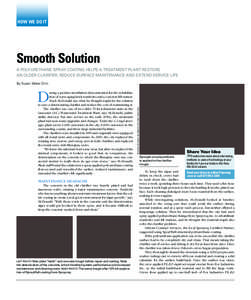 HOW WE DO IT  Smooth Solution A polyurethane spray coating helps a treatment plant restore an older clarifier, reduce surface maintenance and extend service life By Suzan Marie Chin