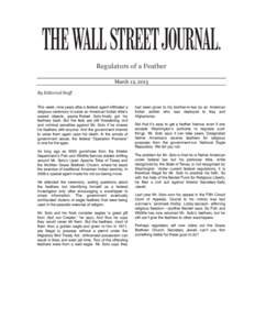 Regulators of a Feather March 12, 2015 By Editorial Staff This week, nine years after a federal agent infiltrated a religious ceremony to seize an American Indian tribe’s sacred objects, pastor Robert Soto finally got 