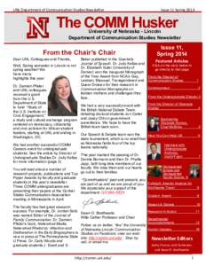 UNL Department of Communication Studies Newsletter  Issue 11 Spring 2014 The COMM Husker