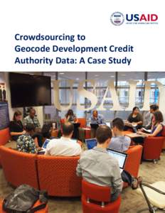 Crowdsourcing to Geocode Development Credit Authority Data: A Case Study