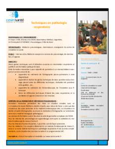 Techniques en pathologie respiratoire RESPONSABLE DE L’ENSEIGNEMENT : Pr Erwan L’HER, directeur du CESIM, Réanimateur Médical, Urgentiste, Dr Christophe GUT-GOBERT, Pneumologue, CHRU de Brest INTERVENANTS : Médeci