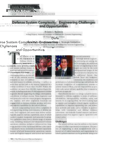 Inside the Beltway The ITEA Journal of Test and Evaluation 2016; 37: 10-16 Copyright © 2016 by the International Test and Evaluation Association Defense System Complexity: Engineering Challenges and Opportunities
