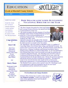 E DUCATION A Look at Marshall County Schools February 2000 Volume 1, Issue 3