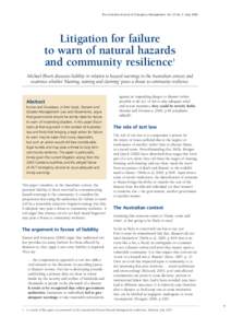 The Australian Journal of Emergency Management, Vol. 23 No. 2, May[removed]Litigation for failure to warn of natural hazards and community resilience1 Michael Eburn discusses liability in relation to hazard warnings in the