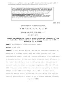 This document is a pr epublication ver sion, signed by EPA Administrator Lisa P. Jackson on July 6, 2011. We have taken steps to ensur e the accur acy of this ver sion, but it is not the official ver sion. The EPA Admini