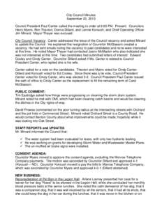 City Council Minutes September 23, 2013 Council President Paul Canter called the meeting to order at 6:00 PM. Present: Councilors Harry Myers, Ron Thexton, Donna Dillard, and Lonnie Koroush; and Chief Operating Officer J