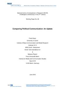 National Centre of Competence in Research (NCCR) Challenges to Democracy in the 21st Century Working Paper No. 89  Comparing Political Communication: An Update