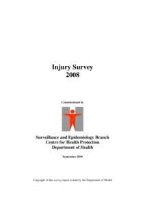 Injury Survey 2008 Commissioned by  Surveillance and Epidemiology Branch