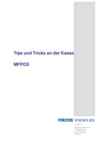 Tips und Tricks an der Kasse MFPOS Copyright by: MICROS-Fidelio GmbH Europadamm 2-6
