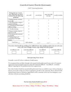 Generalized Anxiety Disorder Questionnaire GAD-7 Screening Questions During the last 2 weeks, how often have you been bothered by the following