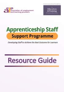 Commissioned and funded by  Developing Staff to Achieve the Best Outcome for Learners Resource Guide