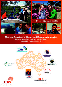 MDS Report[removed]Medical Practice in Rural and Remote Australia: National Minimum Data Set (MDS) Report as at 30th November 2013