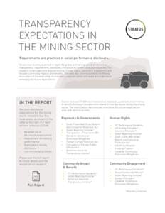 TRANSPARENCY EXPECTATIONS IN THE MINING SECTOR Requirements and practices in social performance disclosure. Stratos has recently examined in depth the global and national social performance transparency requirements, sta