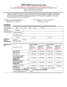 DCIT 2015 REGISTRATION FORM (This registration form is mainly for registrants outside the Mainland China) The 2nd International Symposium on Dependable Computing and Internet of Things(DCITWuhan, China, November 1