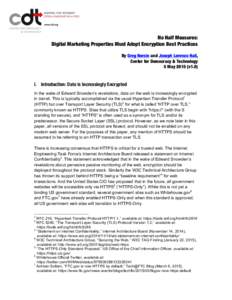    No Half Measures: Digital Marketing Properties Must Adopt Encryption Best Practices By Greg Norcie and Joseph Lorenzo Hall, Center for Democracy & Technology