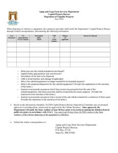 Aging and Long-Term Services Department Capital Projects Bureau Disposition of Tangible Property June[removed]When disposing of vehicles or equipment, the contractor (provider) shall notify the Department’s Capital Proje