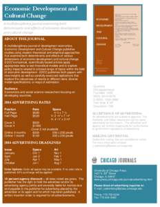 Economic Development and Cultural Change A multidisciplinary journal examining both determinants and effects of economic development and cultural change ABOUT THE JOURNAL
